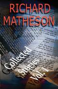 Collected Stories, Vol. 1 by Richard Matheson, Ray Bradbury
