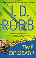 Time of Death: A J. D. Robb CD Collection: Eternity in Death, Ritual in Death, Missing in Death by J.D. Robb, Susan Ericksen