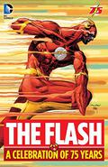 The Flash: A Celebration of 75 Years by John Broome