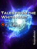 Tales from the White Hart by Arthur C. Clarke