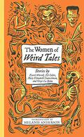 The Women of Weird Tales (Monster, She Wrote #2) by Mary Elizabeth Counselman