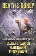 Death & Honey by Kevin Hearne, Delilah S. Dawson