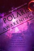 Polaris Awakening (Polaris Anthology #1) by Kellie Sheridan