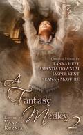 A Fantasy Medley 2 (October Daye Chronological Order #0.2) by Amanda Downum