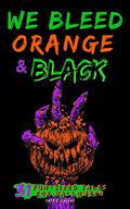 We Bleed Orange & Black: 31 Fun-sized Tales for Halloween by Jeff C. Carter
