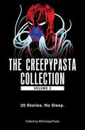 The Creepypasta Collection, Volume 2: 20 Stories. No Sleep. by Vincent V. Cava