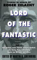 Lord of the Fantastic: Stories in Honor of Roger Zelazny (College of Mystery #1 - Lethe) by John J. Miller