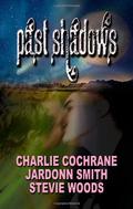 Past Shadows by Stevie Woods