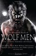 The Mammoth Book of Wolf Men by Stephen Jones, Clive Barker