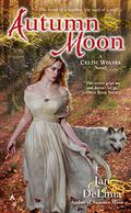Autumn Moon (Celtic Wolves #3) by Jan DeLima