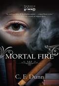 Mortal Fire (The Secret of the Journal #1) by C.F. Dunn