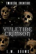 Yuletide Crimson by L.M. Adams