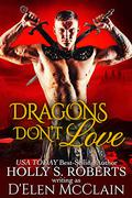 Dragons Don't Love by D'Elen McClain