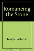 Romancing the Stone by Catherine Lanigan, Joan Wilder