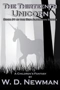 The Thirteenth Unicorn (Ben Alderman #1) by W.D. Newman