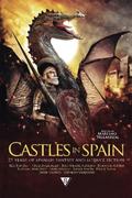 Castles in Spain: 25 Years of Spanish Fantasy and Science Fiction (Nova Fantástica #4) by Félix J. Palma