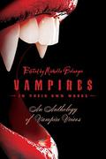 Vampires in Their Own Words: An Anthology of Vampire Voices by Jodi Lee