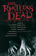 The Restless Dead: Ten Original Stories of the Supernatural by Annette Curtis Klause