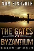 The Gates of Byzantium by Sam Sisavath