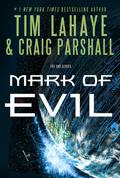 Mark of Evil (The End #4) by Craig Parshall