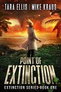 Point of Extinction (Extinction #1) by Tara Ellis
