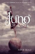 Juno of Taris (Juno #1) by Fleur Beale