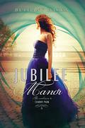Jubilee Manor (Landry Park #2) by Bethany Hagen