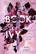 The Book of Ivy (The Book of Ivy #1) by Amy Engel
