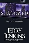 Shadowed: The Final Judgment by Jerry B. Jenkins
