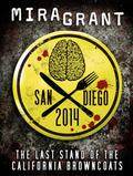 San Diego 2014: The Last Stand of the California Browncoats by Mira Grant