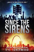 Since the Sirens by E.E. Isherwood