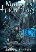 Monster Hunting 201 by Andrew Karevik