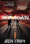 Rise Again (Rise Again #1) by Ben Tripp