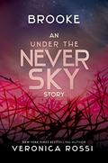 Brooke (Under the Never Sky #2.5) by Veronica Rossi