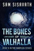 The Bones of Valhalla by Sam Sisavath