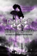 Dance of the Red Death (Masque of the Red Death #2) by Bethany Griffin