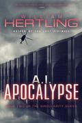 A.I. Apocalypse by William Hertling