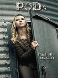PODs (PODs #1) by Michelle K. Pickett