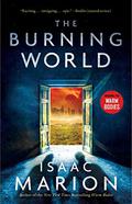 The Burning World (Warm Bodies #2) by Isaac Marion