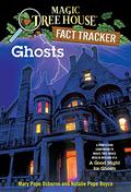 Ghosts: A Nonfiction Companion to Magic Tree House #42: A Good Night for Ghosts by Natalie Pope Boyce