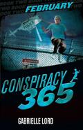 February (Conspiracy 365 #2) by Gabrielle Lord