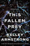 This Fallen Prey by Kelley Armstrong