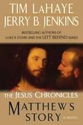 Matthew's Story: From Sinner to Saint by Tim LaHaye, Jerry B. Jenkins
