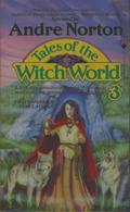 Tales of the Witch World 3 (Tales of the Witch World #3) by Carol Severance