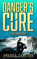 Danger's Cure (Holly Danger #4) by Amanda Carlson