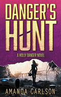 Danger's Hunt (Holly Danger #5) by Amanda Carlson
