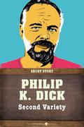 Second Variety: Short Story by Philip K. Dick