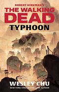 Typhoon (The Walking Dead: Novels #9) by Wesley Chu