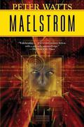 Maelstrom by Peter Watts