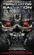 Terminator Salvation: The Official Movie Novelization by Alan Dean Foster